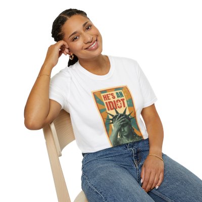 He's An Idiot - Unisex Standard Crew T-Shirt
