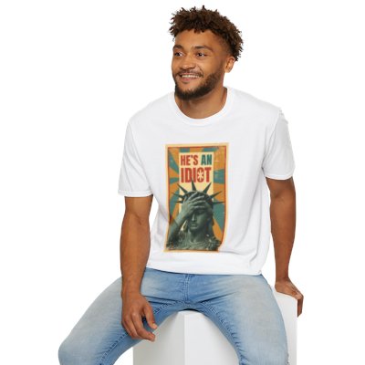 He's An Idiot - Unisex Standard Crew T-Shirt