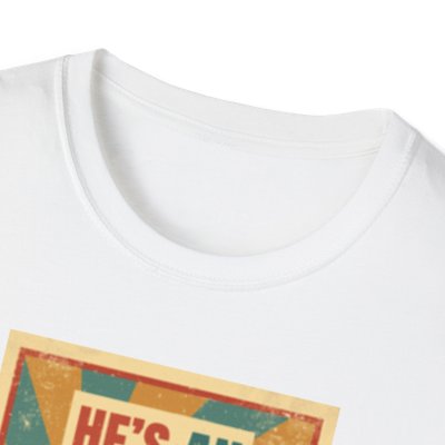 He's An Idiot - Unisex Standard Crew T-Shirt